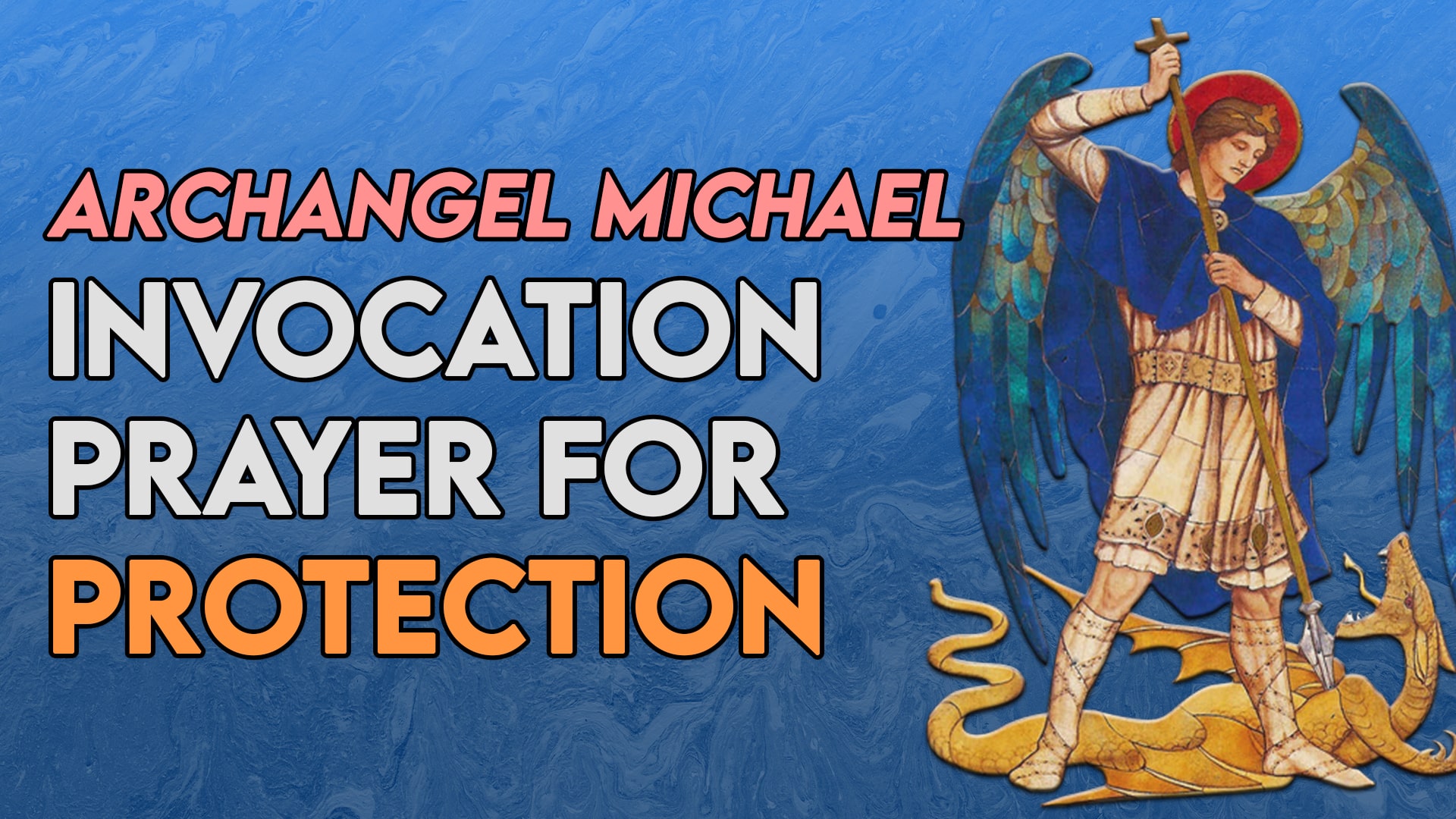 Archangel Michael Invocation Prayer For Protection Against Evill