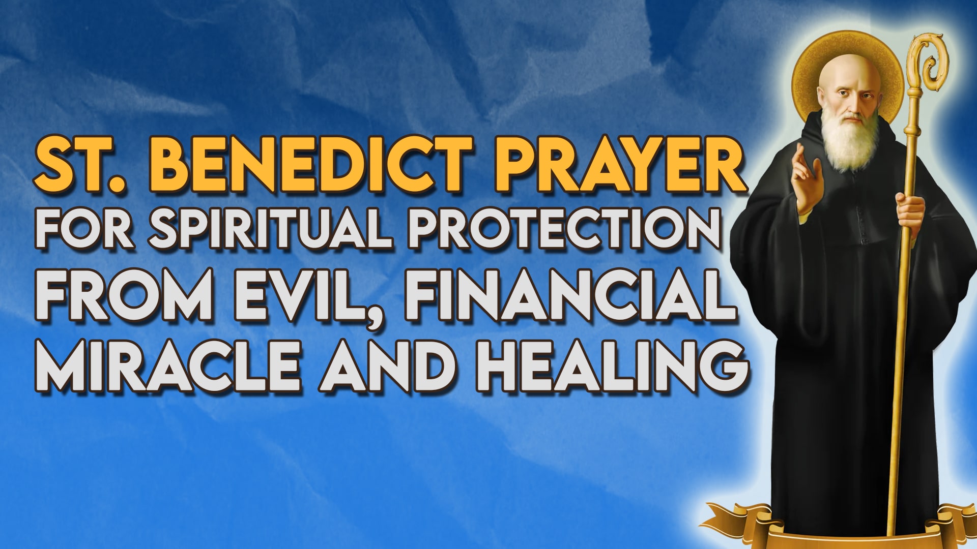 Saint Benedict Prayer For Spiritual Protection