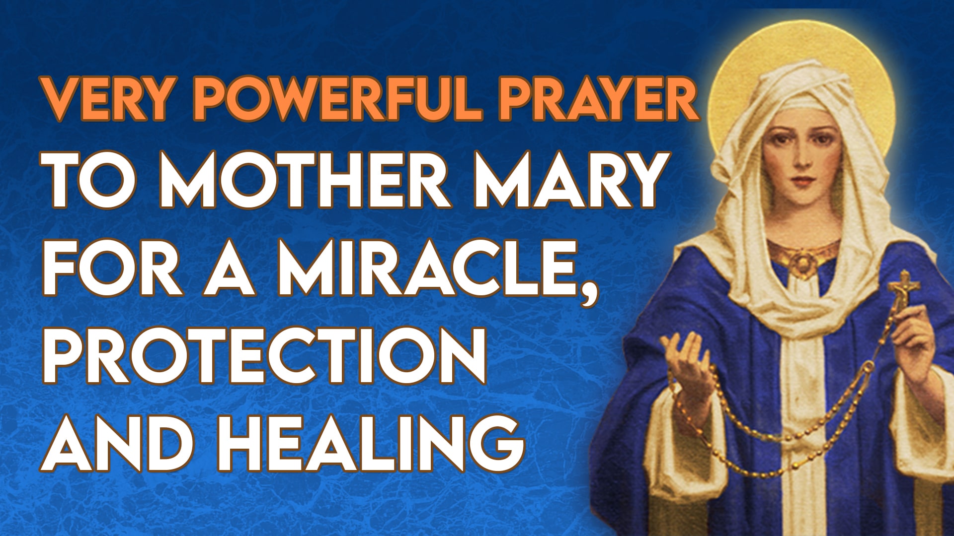 Very Powerful Prayer To Mother Mary For A Miracle