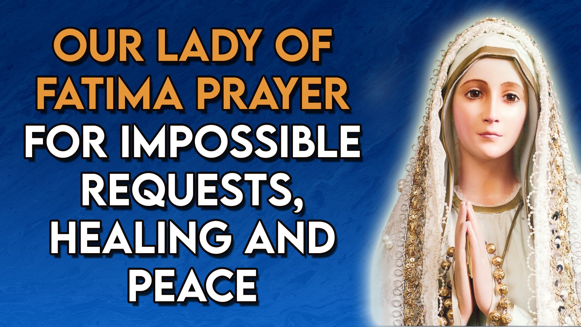 Prayer To Our Lady of Fatima For Impossible Requests