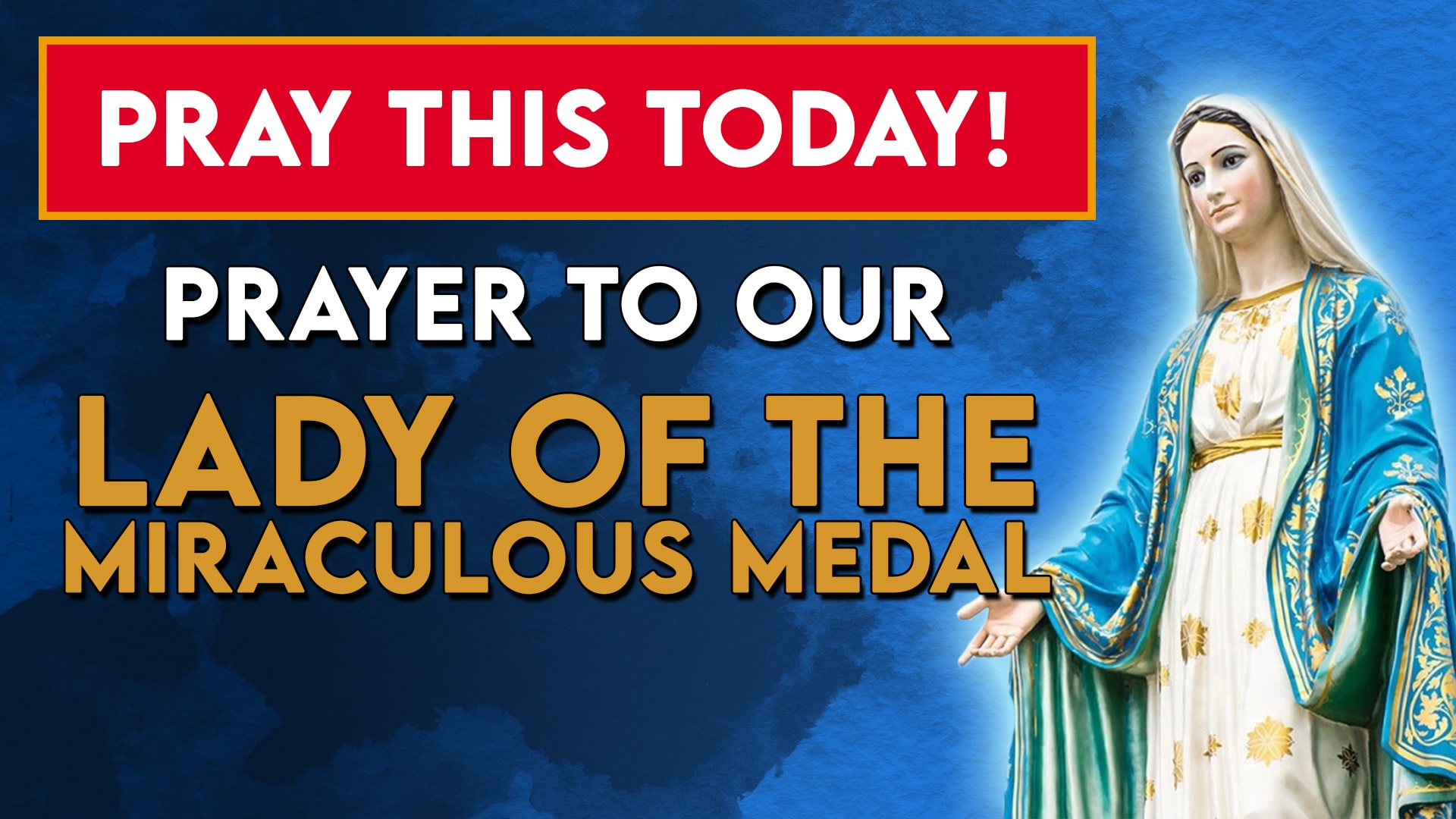 Prayer To Our Lady of the Miraculous Medal