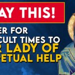 prayer to our lady of perpetual help