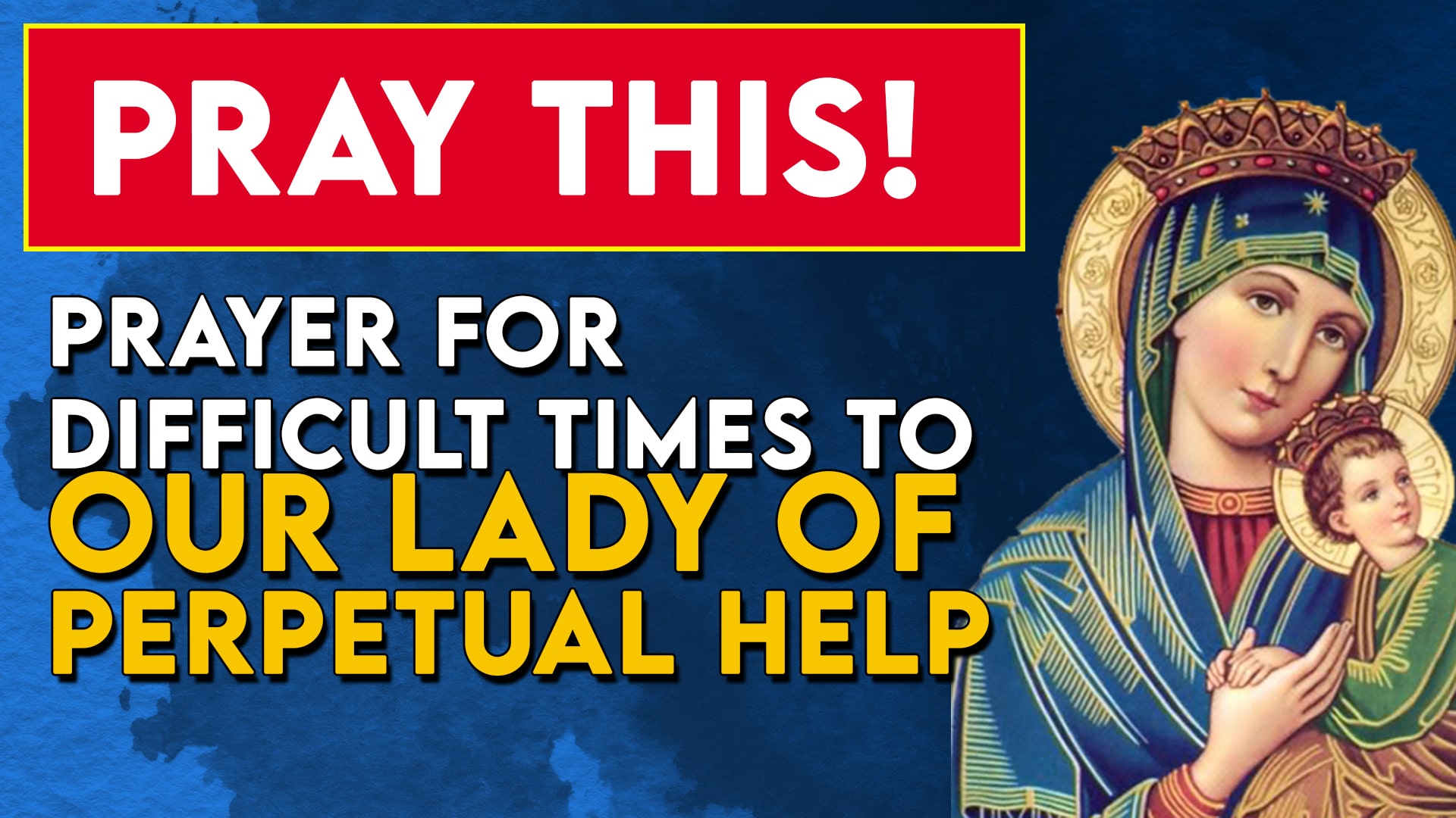 prayer to our lady of perpetual help