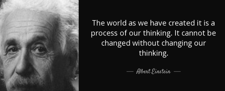 Abert Einstein quote about Transforming Our World Through a Shift in Thinking
