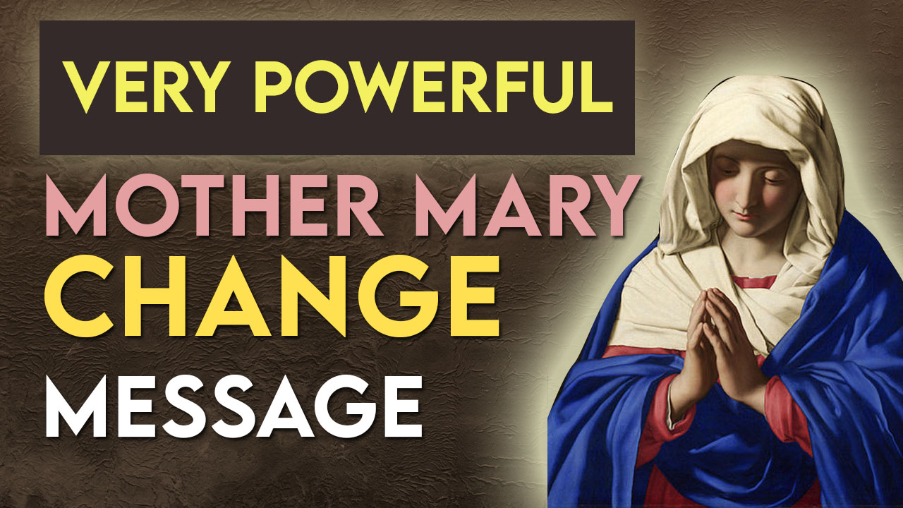 mother-mary-change-message