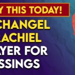 Archangel Barachiel Prayer For Blessings Through Invocation Powers