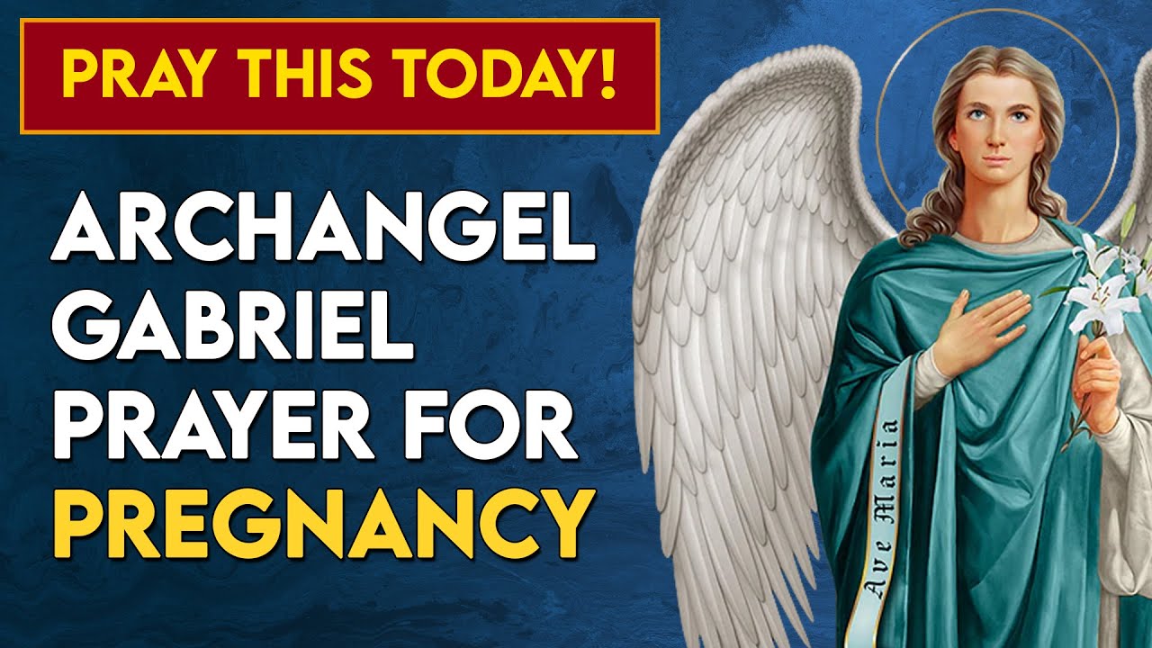 Archangel Gabriel Prayer For Pregnancy