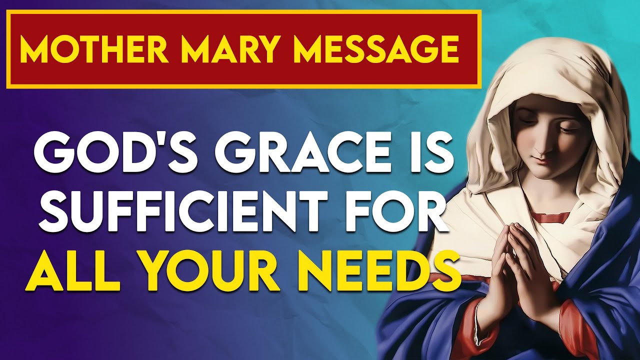 God's Grace is Sufficient And Enough for All Your Needs Mercy Brought Me Through The Difficult Times