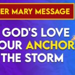 May God's Love Be With You Let God's Love Be Your Anchor in the Storm As God Love Is So Wonderful