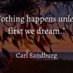 Carl Sandburg's Quote and the Importance of Dreaming