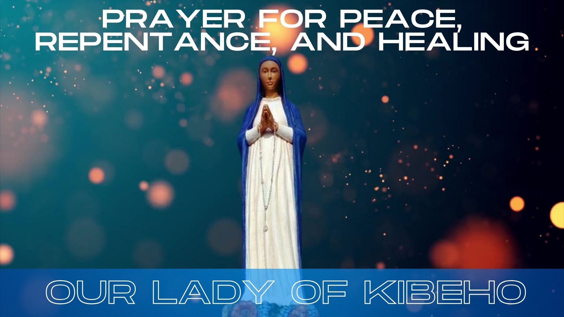 Our Lady of Kibeho Apparitions