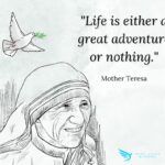 Life is Either a Great Adventure or Nothing