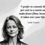 The Secret to Jodie Foster’s Impactful Career