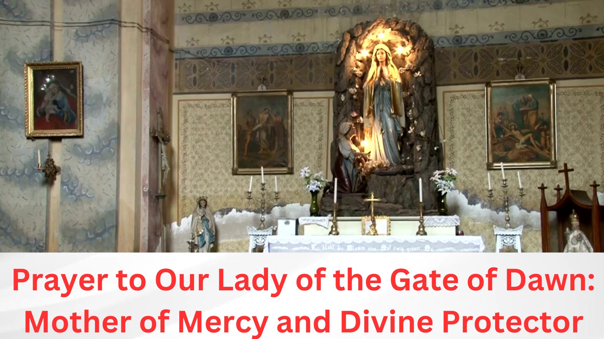 Prayer to Our Lady of the Gate of Dawn