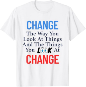 change the way you look