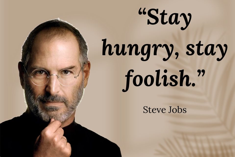 Stay Hungry, Stay Foolish: The Rebel Code to a Life That Matters